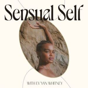 Sensual self podcast