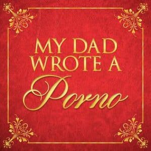 My dad wrote a porno